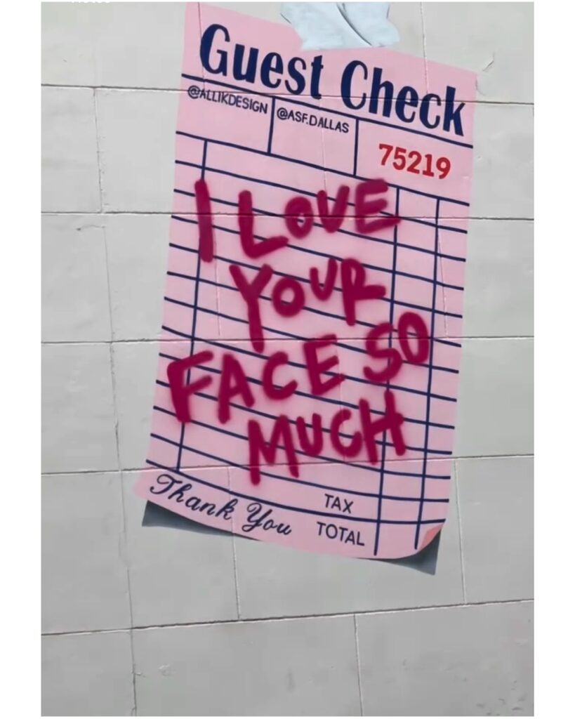 Mural of a restaurant guest check that says I Love Your Face So Much by Alli K Design